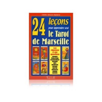 24 leçons pour apprendre seul le Tarot de Marseille