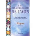 Les douze couches de l'ADN (tome X)