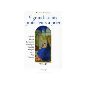 9 grands saints protecteurs à prier
