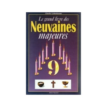 Le grand livre des Neuvaines majeures