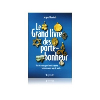 Le grand livre des porte-bonheur