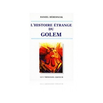 L’histoire étrange du Golem