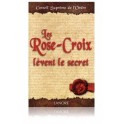 Les Rose-Croix lèvent le secret