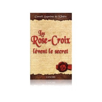 Les Rose-Croix lèvent le secret