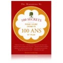 100 secrets pour vivre jusqu’à 100 ans et plus
