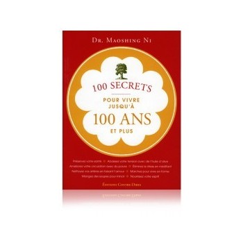 100 secrets pour vivre jusqu’à 100 ans et plus