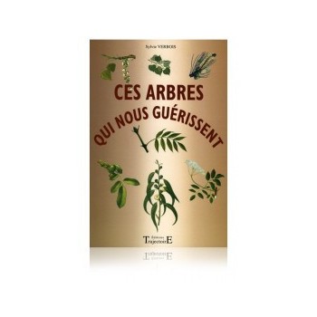 Ces arbres qui nous guérissent