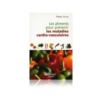 Les aliments pour prévenir les maladies cardio-vasculaires