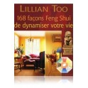 168 façons Feng Shui de dynamiser votre vie