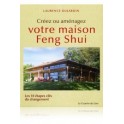 Créez ou aménagez votre maison Feng Shui