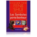 Feng Shui pratique, les symboles porte-bonheur