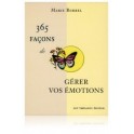 365 façons de gérer vos émotions