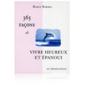 365 façons de vivre heureux et épanoui