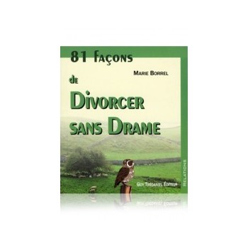 81 façons de divorcer sans drame