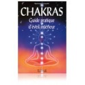 Chakras: guide pratique d’éveil intérieur