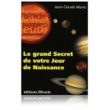 Le grand secret du jour de votre naissance