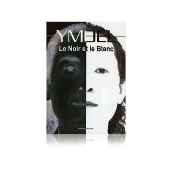 Le Noir et le Blanc par Ymoël