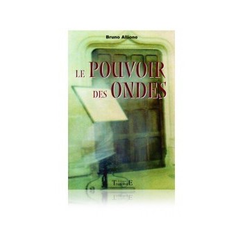 Le pouvoir des ondes