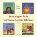 Don Miguel Ruiz Les Quatre Accords Toltèques