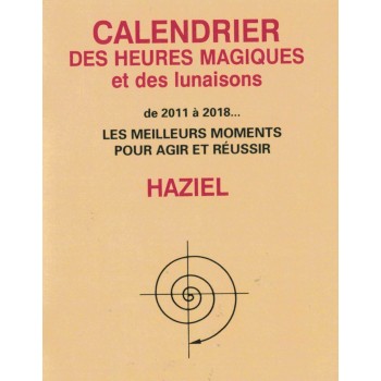 Calendrier des heures magiques et des lunaisons 