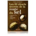 Les 60 rituels de la magie du sel