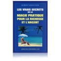 Les vrais secrets de la magie pratique pour la richesse